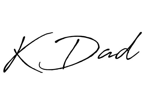 Use a signature maker to create a handwritten signature online. With this signature software, you can design (Antro_Vectra_Bolder) your own signature for name K Dad. K Dad signature style 7 images and pictures png