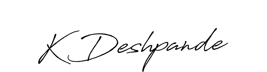 Create a beautiful signature design for name K Deshpande. With this signature (Antro_Vectra_Bolder) fonts, you can make a handwritten signature for free. K Deshpande signature style 7 images and pictures png