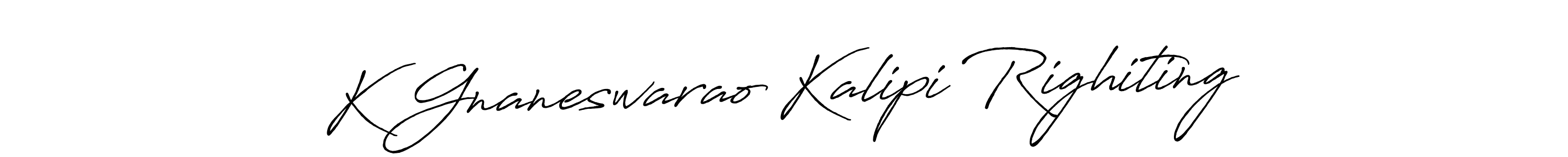 Also we have K Gnaneswarao Kalipi Righiting name is the best signature style. Create professional handwritten signature collection using Antro_Vectra_Bolder autograph style. K Gnaneswarao Kalipi Righiting signature style 7 images and pictures png