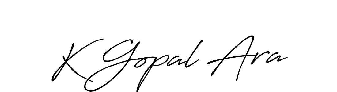 Antro_Vectra_Bolder is a professional signature style that is perfect for those who want to add a touch of class to their signature. It is also a great choice for those who want to make their signature more unique. Get K Gopal Ara name to fancy signature for free. K Gopal Ara signature style 7 images and pictures png