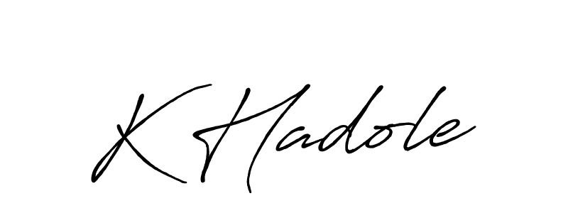 Create a beautiful signature design for name K Hadole. With this signature (Antro_Vectra_Bolder) fonts, you can make a handwritten signature for free. K Hadole signature style 7 images and pictures png