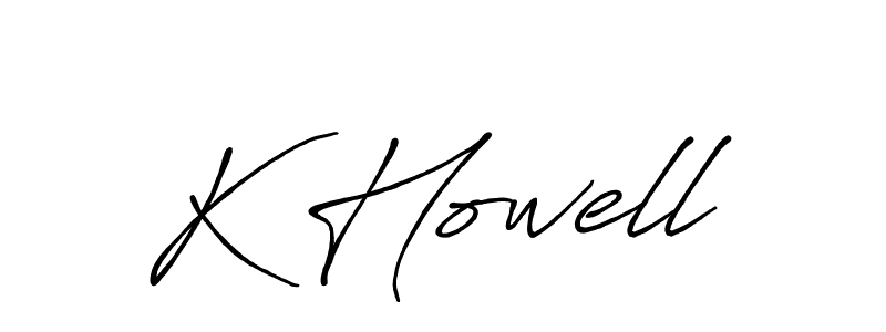 Also we have K Howell name is the best signature style. Create professional handwritten signature collection using Antro_Vectra_Bolder autograph style. K Howell signature style 7 images and pictures png