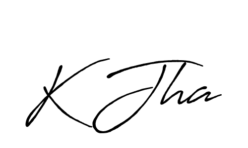 Create a beautiful signature design for name K Jha. With this signature (Antro_Vectra_Bolder) fonts, you can make a handwritten signature for free. K Jha signature style 7 images and pictures png