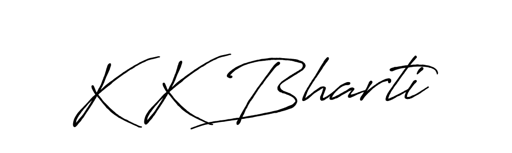 Make a beautiful signature design for name K K Bharti. With this signature (Antro_Vectra_Bolder) style, you can create a handwritten signature for free. K K Bharti signature style 7 images and pictures png