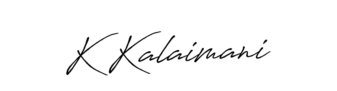How to make K Kalaimani name signature. Use Antro_Vectra_Bolder style for creating short signs online. This is the latest handwritten sign. K Kalaimani signature style 7 images and pictures png