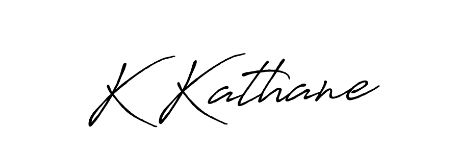 K Kathane stylish signature style. Best Handwritten Sign (Antro_Vectra_Bolder) for my name. Handwritten Signature Collection Ideas for my name K Kathane. K Kathane signature style 7 images and pictures png
