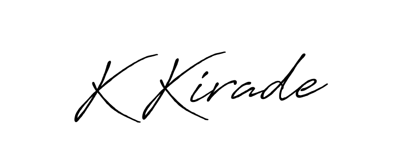 Also we have K Kirade name is the best signature style. Create professional handwritten signature collection using Antro_Vectra_Bolder autograph style. K Kirade signature style 7 images and pictures png