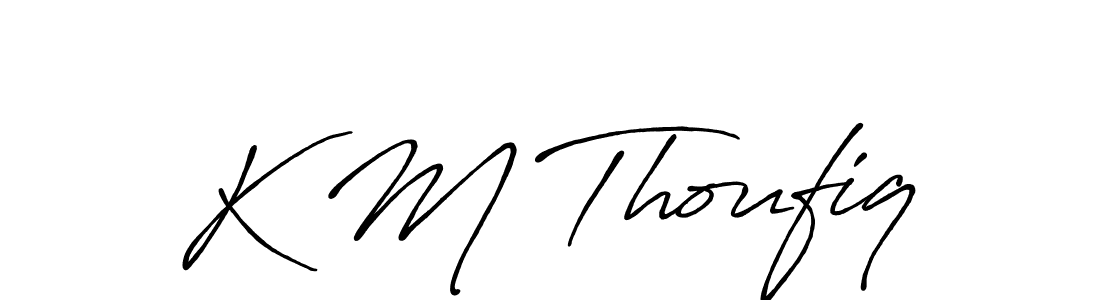 It looks lik you need a new signature style for name K M Thoufiq. Design unique handwritten (Antro_Vectra_Bolder) signature with our free signature maker in just a few clicks. K M Thoufiq signature style 7 images and pictures png