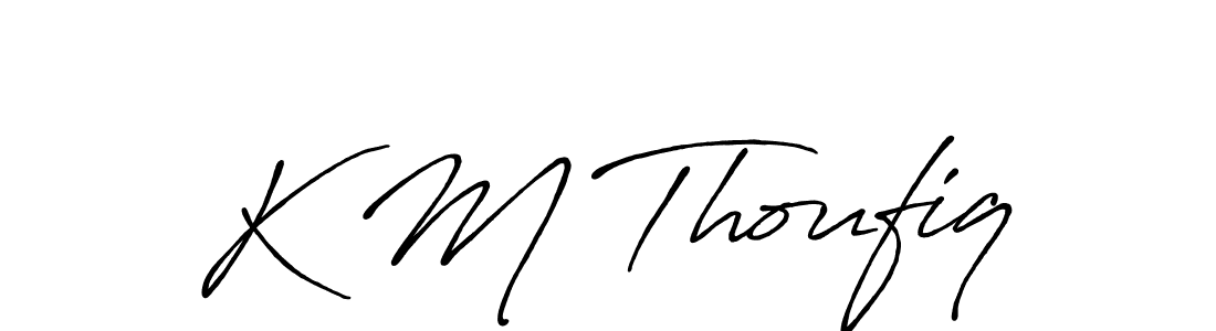 K M Thoufiq stylish signature style. Best Handwritten Sign (Antro_Vectra_Bolder) for my name. Handwritten Signature Collection Ideas for my name K M Thoufiq. K M Thoufiq signature style 7 images and pictures png