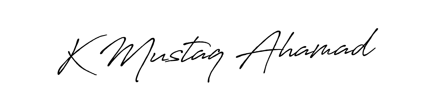 Also You can easily find your signature by using the search form. We will create K Mustaq Ahamad name handwritten signature images for you free of cost using Antro_Vectra_Bolder sign style. K Mustaq Ahamad signature style 7 images and pictures png