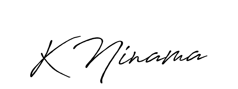 Make a beautiful signature design for name K Ninama. With this signature (Antro_Vectra_Bolder) style, you can create a handwritten signature for free. K Ninama signature style 7 images and pictures png