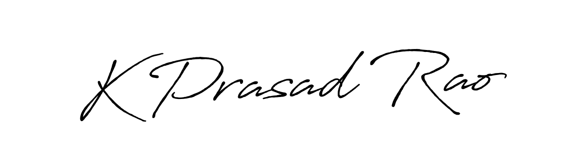 Use a signature maker to create a handwritten signature online. With this signature software, you can design (Antro_Vectra_Bolder) your own signature for name K Prasad Rao. K Prasad Rao signature style 7 images and pictures png