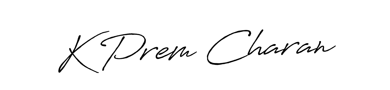 You should practise on your own different ways (Antro_Vectra_Bolder) to write your name (K Prem Charan) in signature. don't let someone else do it for you. K Prem Charan signature style 7 images and pictures png