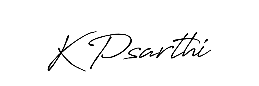 K Psarthi stylish signature style. Best Handwritten Sign (Antro_Vectra_Bolder) for my name. Handwritten Signature Collection Ideas for my name K Psarthi. K Psarthi signature style 7 images and pictures png