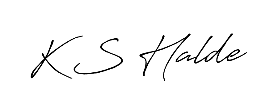 You should practise on your own different ways (Antro_Vectra_Bolder) to write your name (K S Halde) in signature. don't let someone else do it for you. K S Halde signature style 7 images and pictures png