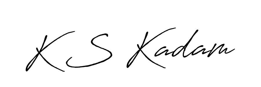 You should practise on your own different ways (Antro_Vectra_Bolder) to write your name (K S Kadam) in signature. don't let someone else do it for you. K S Kadam signature style 7 images and pictures png