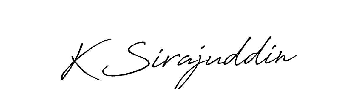 How to make K Sirajuddin signature? Antro_Vectra_Bolder is a professional autograph style. Create handwritten signature for K Sirajuddin name. K Sirajuddin signature style 7 images and pictures png