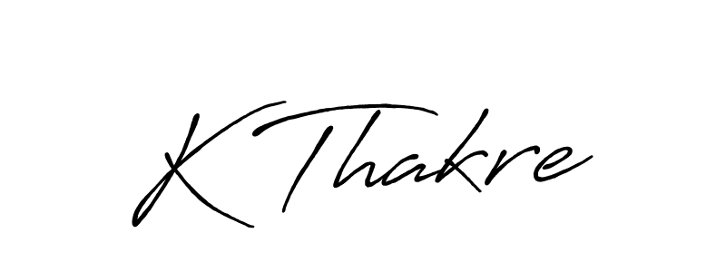 Also we have K Thakre name is the best signature style. Create professional handwritten signature collection using Antro_Vectra_Bolder autograph style. K Thakre signature style 7 images and pictures png