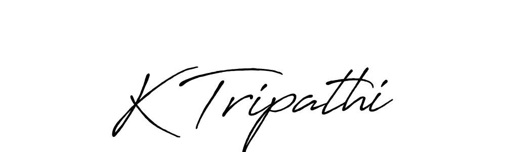 Once you've used our free online signature maker to create your best signature Antro_Vectra_Bolder style, it's time to enjoy all of the benefits that K Tripathi name signing documents. K Tripathi signature style 7 images and pictures png