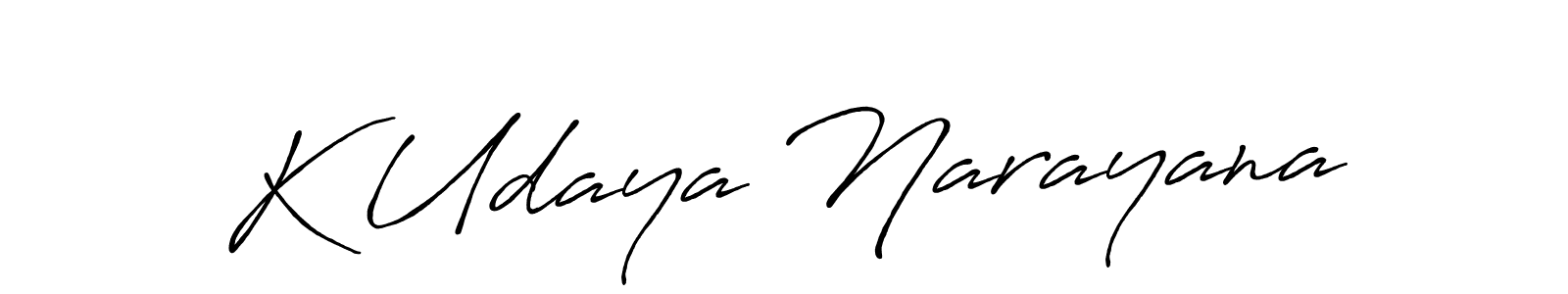 How to make K Udaya Narayana name signature. Use Antro_Vectra_Bolder style for creating short signs online. This is the latest handwritten sign. K Udaya Narayana signature style 7 images and pictures png