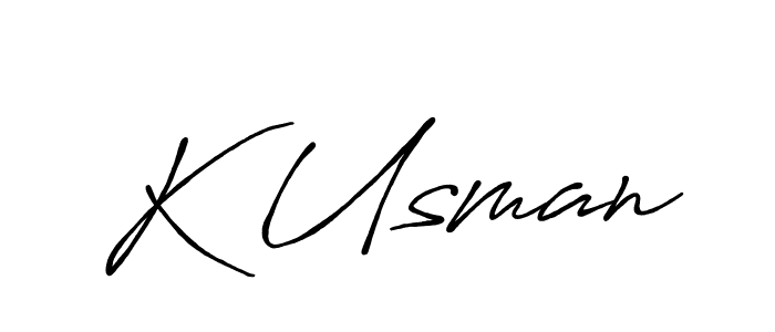 Also we have K Usman name is the best signature style. Create professional handwritten signature collection using Antro_Vectra_Bolder autograph style. K Usman signature style 7 images and pictures png