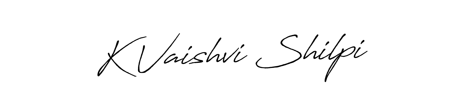 You should practise on your own different ways (Antro_Vectra_Bolder) to write your name (K Vaishvi Shilpi) in signature. don't let someone else do it for you. K Vaishvi Shilpi signature style 7 images and pictures png