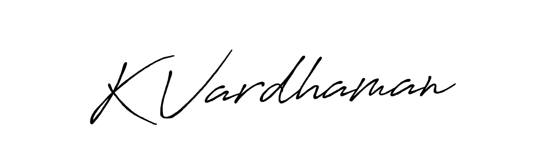 Design your own signature with our free online signature maker. With this signature software, you can create a handwritten (Antro_Vectra_Bolder) signature for name K Vardhaman. K Vardhaman signature style 7 images and pictures png