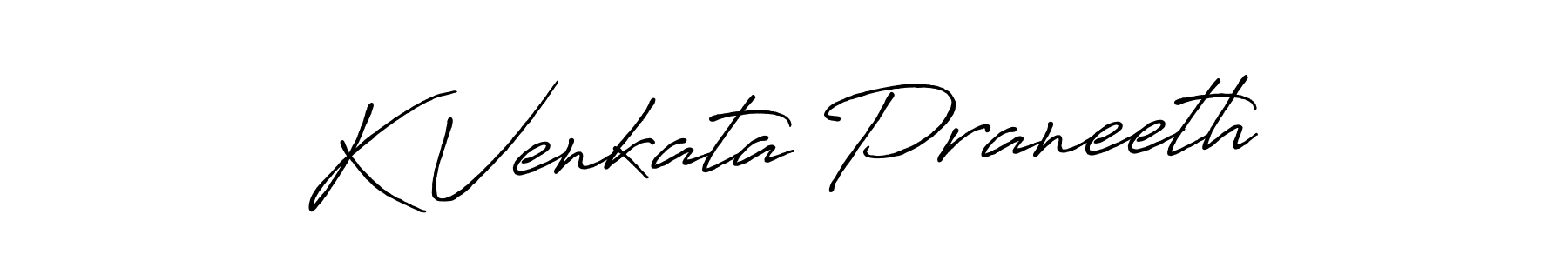 Make a beautiful signature design for name K Venkata Praneeth. With this signature (Antro_Vectra_Bolder) style, you can create a handwritten signature for free. K Venkata Praneeth signature style 7 images and pictures png