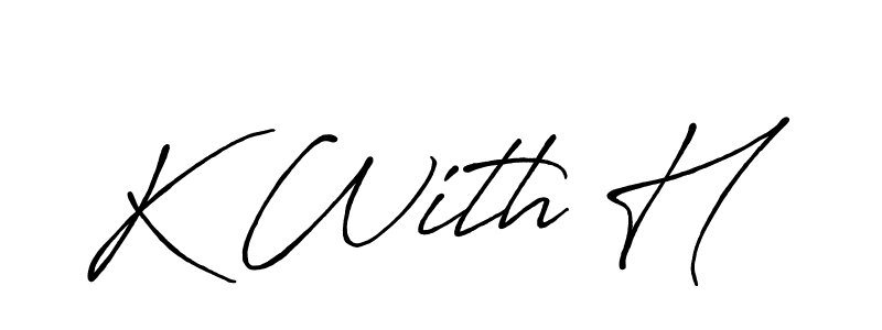 Also You can easily find your signature by using the search form. We will create K With H name handwritten signature images for you free of cost using Antro_Vectra_Bolder sign style. K With H signature style 7 images and pictures png