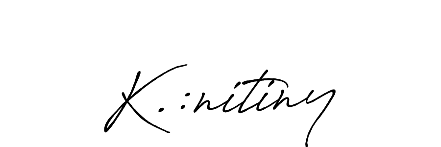 Also You can easily find your signature by using the search form. We will create K.:nitiny name handwritten signature images for you free of cost using Antro_Vectra_Bolder sign style. K.:nitiny signature style 7 images and pictures png