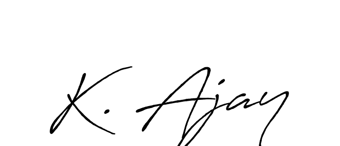 You should practise on your own different ways (Antro_Vectra_Bolder) to write your name (K. Ajay) in signature. don't let someone else do it for you. K. Ajay signature style 7 images and pictures png