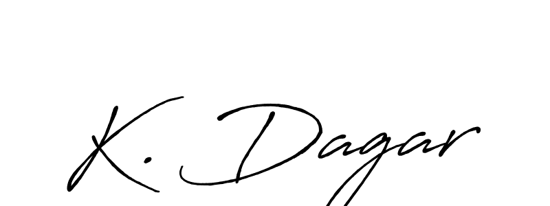 Design your own signature with our free online signature maker. With this signature software, you can create a handwritten (Antro_Vectra_Bolder) signature for name K. Dagar. K. Dagar signature style 7 images and pictures png