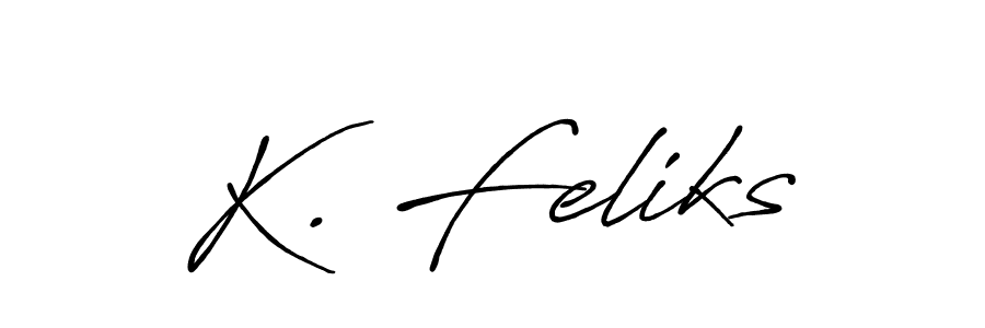 Make a beautiful signature design for name K. Feliks. With this signature (Antro_Vectra_Bolder) style, you can create a handwritten signature for free. K. Feliks signature style 7 images and pictures png