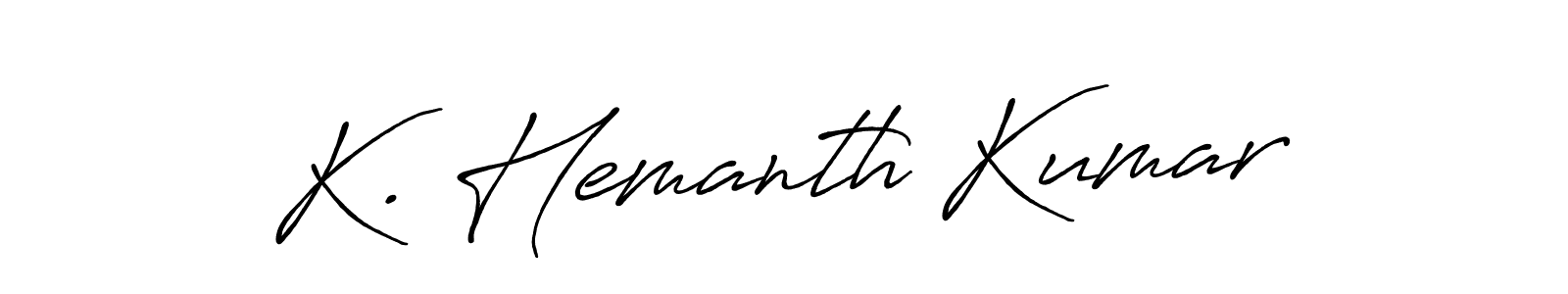 You should practise on your own different ways (Antro_Vectra_Bolder) to write your name (K. Hemanth Kumar) in signature. don't let someone else do it for you. K. Hemanth Kumar signature style 7 images and pictures png