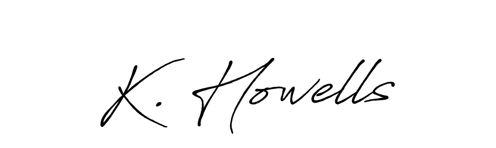 Make a beautiful signature design for name K. Howells. With this signature (Antro_Vectra_Bolder) style, you can create a handwritten signature for free. K. Howells signature style 7 images and pictures png