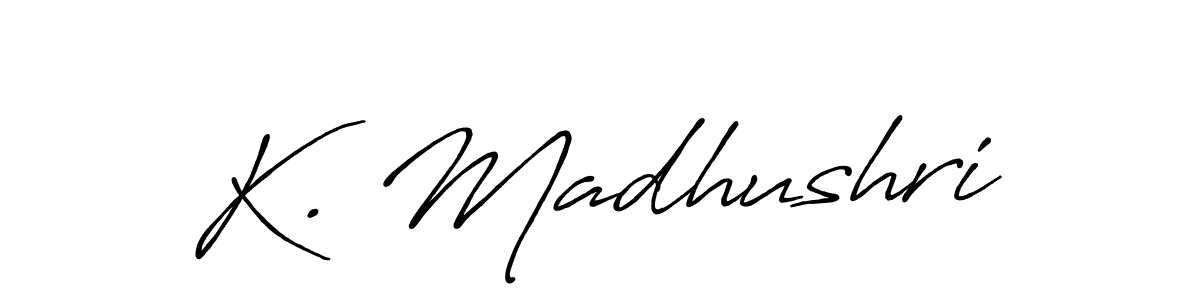 Create a beautiful signature design for name K. Madhushri. With this signature (Antro_Vectra_Bolder) fonts, you can make a handwritten signature for free. K. Madhushri signature style 7 images and pictures png