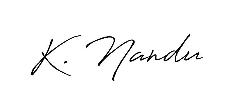 Design your own signature with our free online signature maker. With this signature software, you can create a handwritten (Antro_Vectra_Bolder) signature for name K. Nandu. K. Nandu signature style 7 images and pictures png