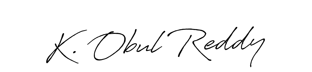 The best way (Antro_Vectra_Bolder) to make a short signature is to pick only two or three words in your name. The name K. Obul Reddy include a total of six letters. For converting this name. K. Obul Reddy signature style 7 images and pictures png