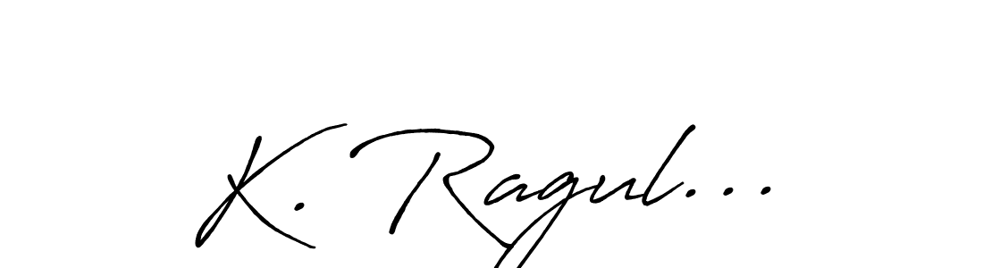 The best way (Antro_Vectra_Bolder) to make a short signature is to pick only two or three words in your name. The name K. Ragul... include a total of six letters. For converting this name. K. Ragul... signature style 7 images and pictures png