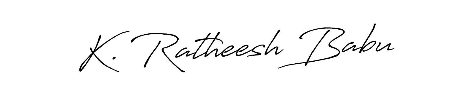 K. Ratheesh Babu stylish signature style. Best Handwritten Sign (Antro_Vectra_Bolder) for my name. Handwritten Signature Collection Ideas for my name K. Ratheesh Babu. K. Ratheesh Babu signature style 7 images and pictures png