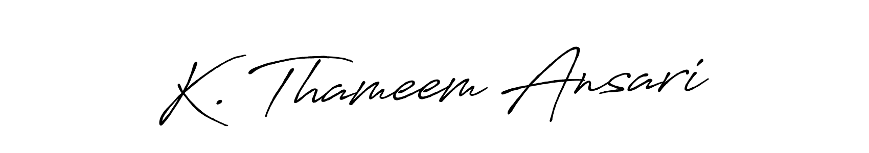 Make a beautiful signature design for name K. Thameem Ansari. Use this online signature maker to create a handwritten signature for free. K. Thameem Ansari signature style 7 images and pictures png