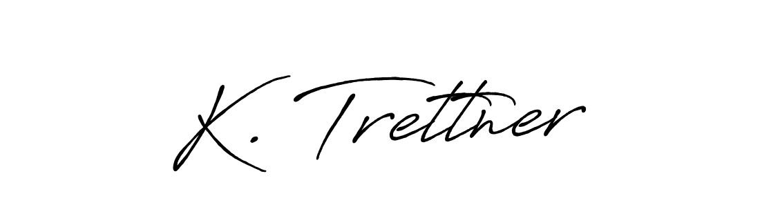 Also we have K. Trettner name is the best signature style. Create professional handwritten signature collection using Antro_Vectra_Bolder autograph style. K. Trettner signature style 7 images and pictures png