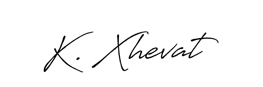 Check out images of Autograph of K. Xhevat name. Actor K. Xhevat Signature Style. Antro_Vectra_Bolder is a professional sign style online. K. Xhevat signature style 7 images and pictures png