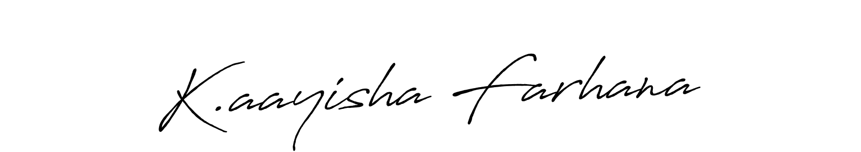 Once you've used our free online signature maker to create your best signature Antro_Vectra_Bolder style, it's time to enjoy all of the benefits that K.aayisha Farhana name signing documents. K.aayisha Farhana signature style 7 images and pictures png