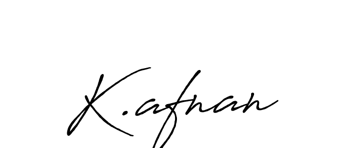 You should practise on your own different ways (Antro_Vectra_Bolder) to write your name (K.afnan) in signature. don't let someone else do it for you. K.afnan signature style 7 images and pictures png