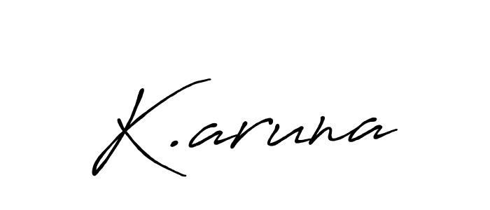 Also we have K.aruna name is the best signature style. Create professional handwritten signature collection using Antro_Vectra_Bolder autograph style. K.aruna signature style 7 images and pictures png