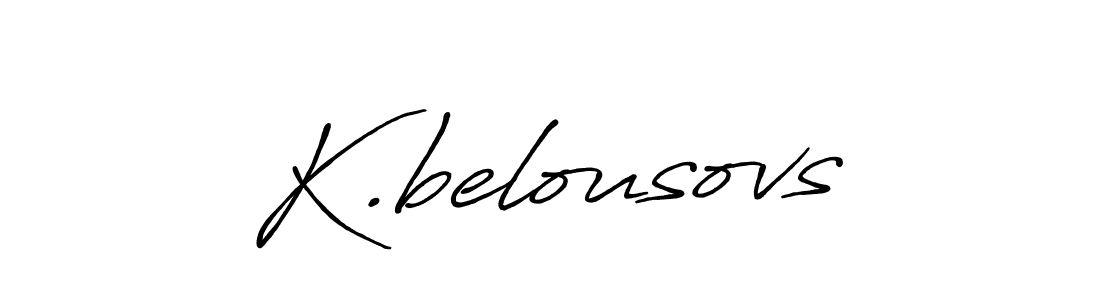 The best way (Antro_Vectra_Bolder) to make a short signature is to pick only two or three words in your name. The name K.belousovs include a total of six letters. For converting this name. K.belousovs signature style 7 images and pictures png