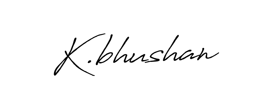 Make a beautiful signature design for name K.bhushan. With this signature (Antro_Vectra_Bolder) style, you can create a handwritten signature for free. K.bhushan signature style 7 images and pictures png