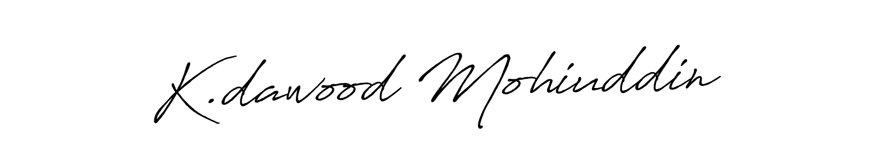 Also we have K.dawood Mohiuddin name is the best signature style. Create professional handwritten signature collection using Antro_Vectra_Bolder autograph style. K.dawood Mohiuddin signature style 7 images and pictures png