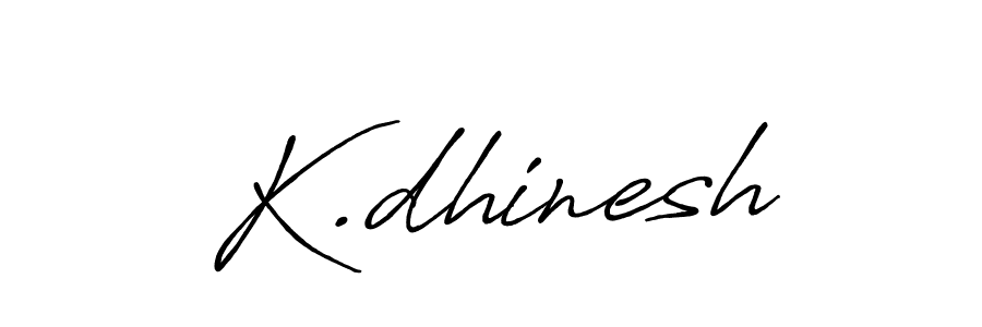 Create a beautiful signature design for name K.dhinesh. With this signature (Antro_Vectra_Bolder) fonts, you can make a handwritten signature for free. K.dhinesh signature style 7 images and pictures png